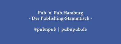 2. #pubnpub Hamburg - Birgit Politycki über Presse- und Öffentlichkeitsarbeit