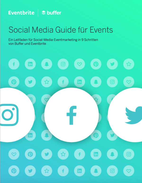 Social Media Guide für Events (Buffer & Eventbrite, 2017)