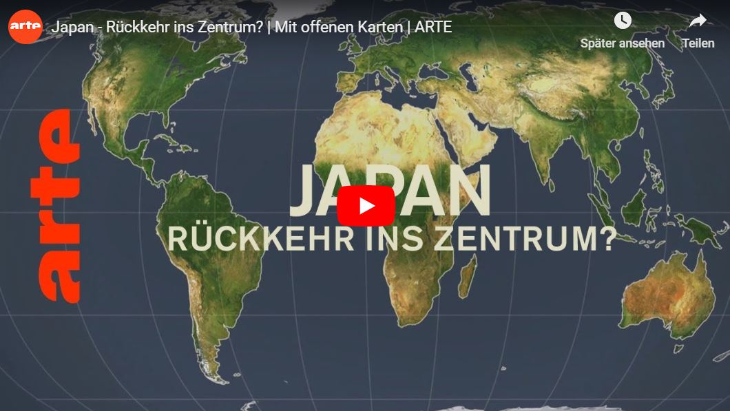 ARTE-Doku: Japan - Rückkehr ins Zentrum? - Mit offenen Karten