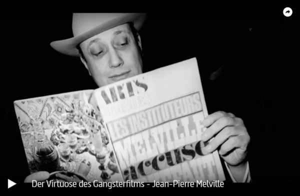 ARTE-Doku: Jean-Pierre Melville - Der Virtuose des Gangsterfilms