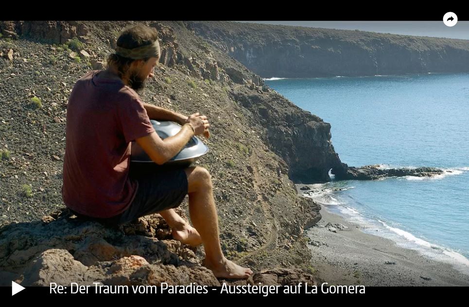 ARTE-Reportage: Der Traum vom Paradies - Aussteiger auf La Gomera