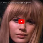 ARTE-Doku: Marianne Faithfull – Der raue Glanz der Seele
