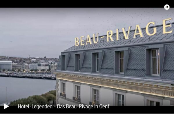 SWR-Doku: Hotel-Legenden - Das Beau-Rivage in Genf