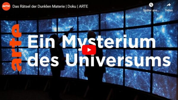 ARTE-Doku: Das Rätsel der Dunklen Materie