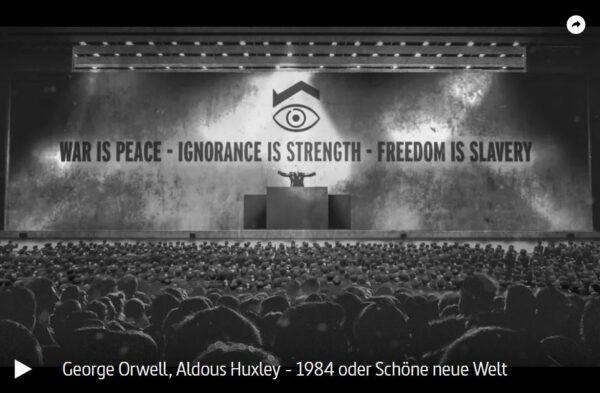 ARTE-Doku: George Orwell, Aldous Huxley - 1984 oder Schöne neue Welt