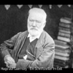 »Victor Hugo auf Guernsey« – ARTE-Doku über den Schriftsteller im Exil
