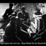 ARTE-Doku: Wir fangen ganz von vorn an - Neue Musik für ein Deutschland nach dem Krieg