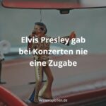 Elvis Presley gab bei Konzerten nie eine Zugabe