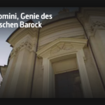 ARTE-Doku: Borromini - Genie des römischen Barock