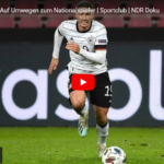 NDR-Doku: Robin Gosens - Auf Umwegen zum Nationalspieler