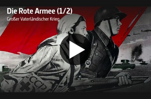 ARTE-Doku: Die Rote Armee (2 Teile)