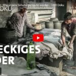 SWR-Doku: Dreckiges Leder - Wie unsere Schuhe gemacht werden