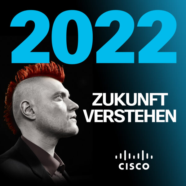 Podcast »2022 – Zukunft verstehen. Wie Technik die Welt verändert.« von Sascha Lobo