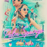 Palm Springs (2020) - sehr netter und leichter Unterhaltungsfilm