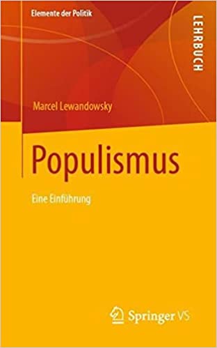 Buch »Populismus - Eine Einführung (Elemente der Politik)« von Marcel Lewandowsky (Springer VS, 2022)