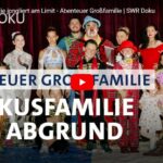 SWR-Doku: Eine Zirkusfamilie jongliert am Limit - Abenteuer Großfamilie