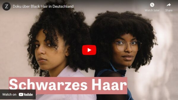 ZEIT-ONLINE-Doku: Über Black Hair in Deutschland