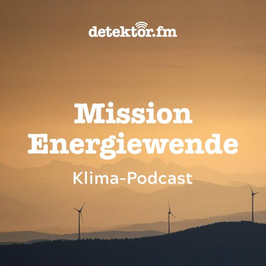 Podcast »Mission Energiewende« (detektor.fm)