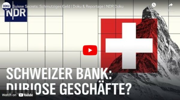 NDR-Doku: Suisse Secrets - Schmutziges Geld