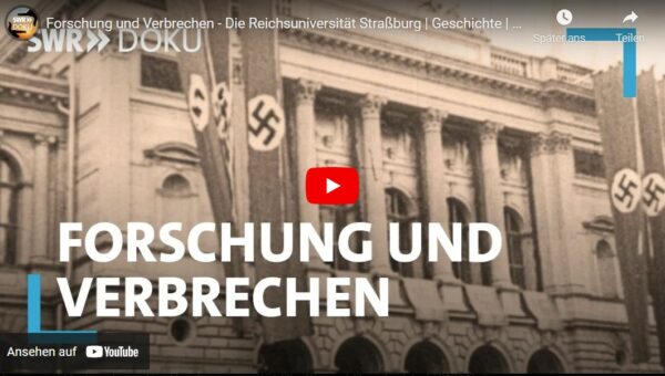 SWR-Doku: Forschung und Verbrechen - Die Reichsuniversität Straßburg