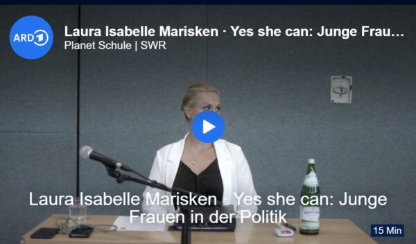 SWR-Doku: Laura Isabelle Marisken - Yes she can - Junge Frauen in der Politik