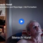 RBB: Mensch Horst // Doku-Empfehlung von Margarete Goj