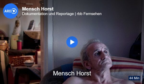 RBB: Mensch Horst // Doku-Empfehlung von Margarete Goj