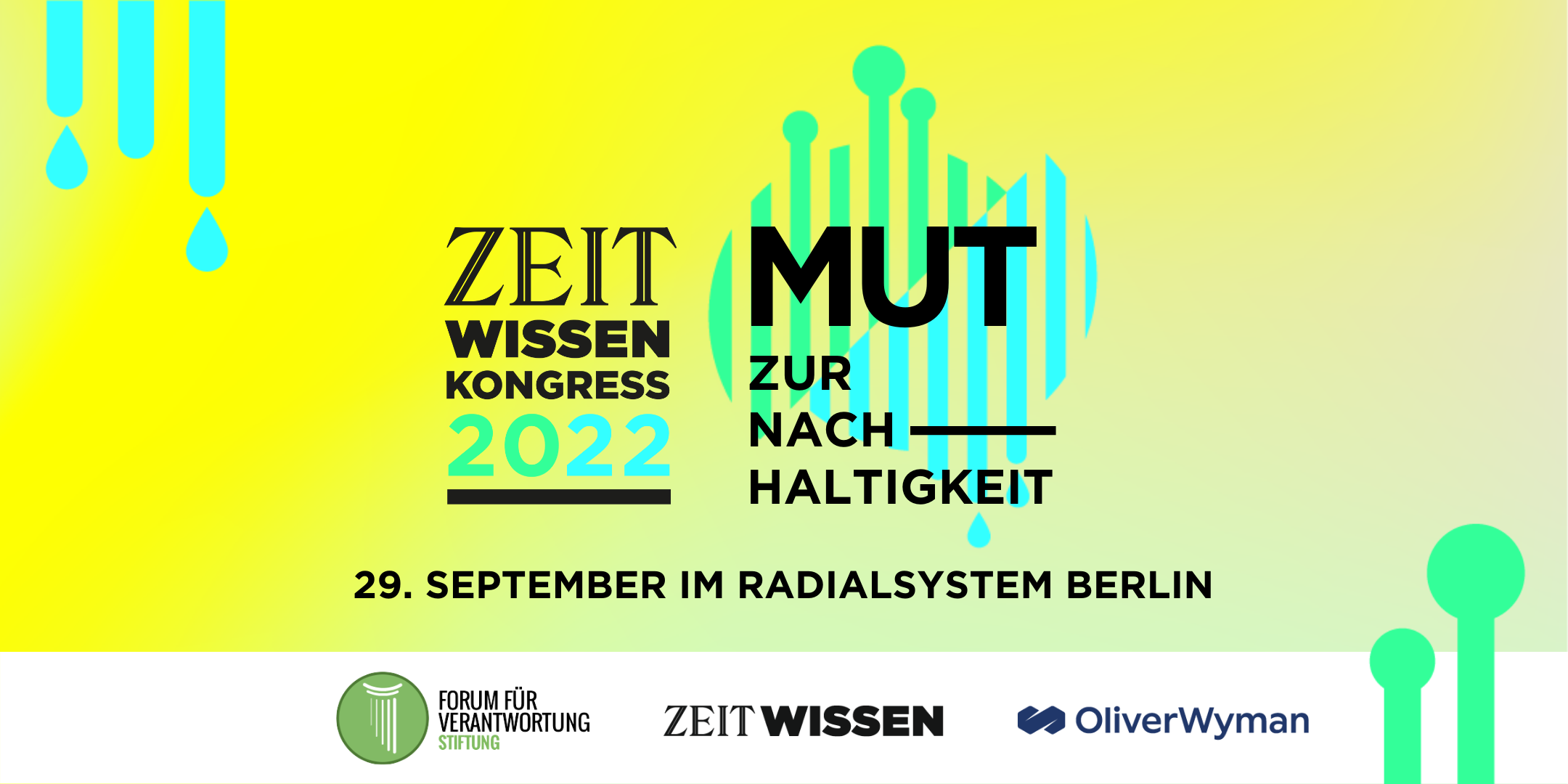 ZEIT WISSEN Kongress 2022 – Mut zur Nachhaltigkeit ZEIT WISSEN Kongress 2022 – Mut zur Nachhaltigkeit