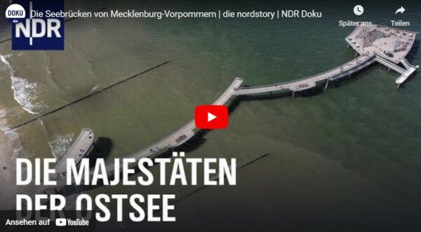 NDR-Doku: Die Seebrücken von Mecklenburg-Vorpommern