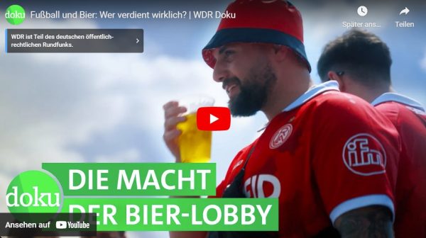 WDR-Doku: Fußball und Bier - Wer verdient wirklich?