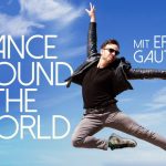 SWR-Doku: Dance Around The World - mit Eric Gauthier