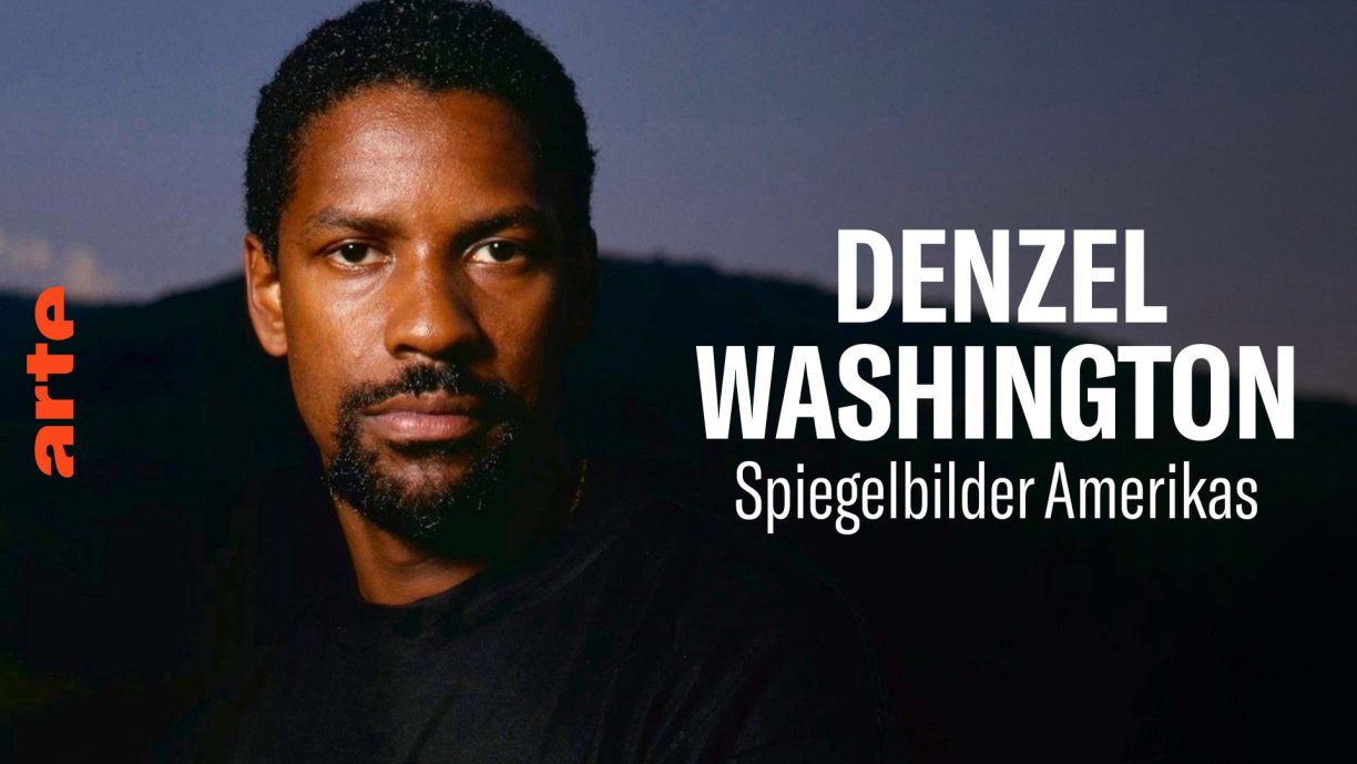 ARTE-Doku: Denzel Washington - Spiegelbilder Amerikas