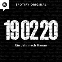 Podcast »190220 - Ein Jahr nach Hanau« mit Sham Jaff & Alena Jabarine (Spotify)