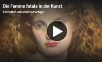 »Die Femme fatale in der Kunst« – ARTE-Doku über einen Mythos und seine Demontage