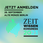 ZEIT Wissen Kongress - Mut zur Nachhaltigkeit 2023