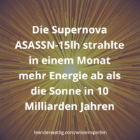 Die Supernova ASASSN-15lh strahlte in einem Monat mehr Energie ab als die Sonne in 10 Milliarden Jahren