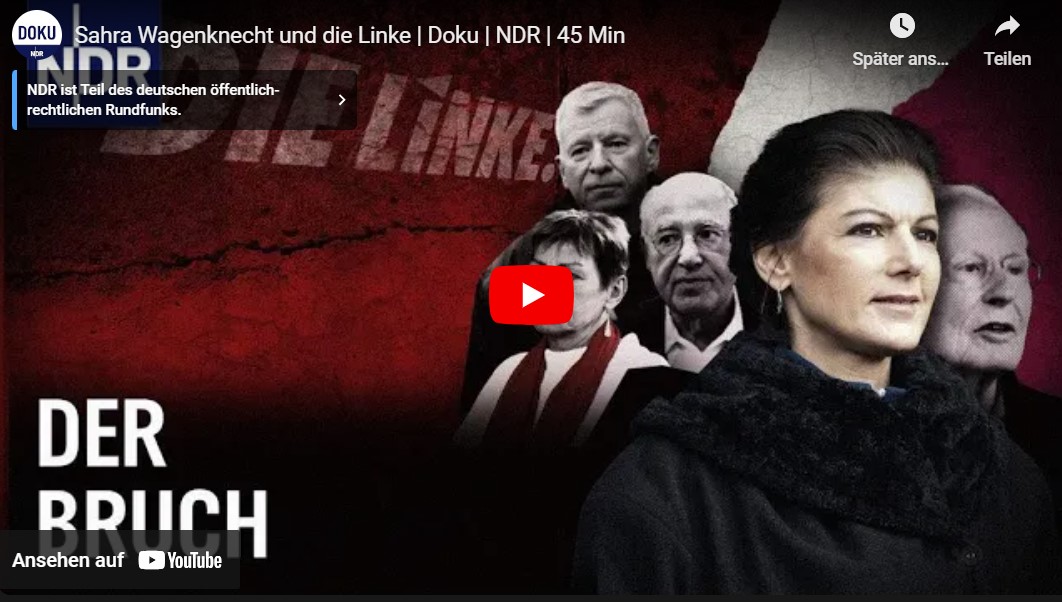 »Sahra Wagenknecht und die Linke« – NDR-Doku über die Chronologie des Zerwürfnisses