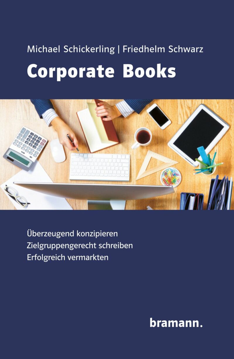 Buch »Corporate Books« von Michael Schickerling & Friedhelm Schwarz (Bramann, 2023)