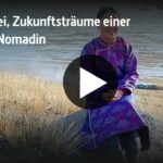 »Mongolei« – ARTE-Doku über die Zukunftsträume einer jungen Nomadin