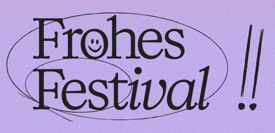 Frohes Festival 2025 – »Das politisches und literarisches Festival«